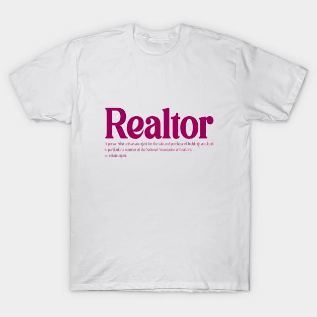 Definition of realtor T-Shirt by Tahsin Designs